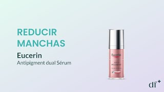 REVIEW  Cómo USAR Eucerin Antipigment Dual SÉRUM  Dosfarma [upl. by Kabob]