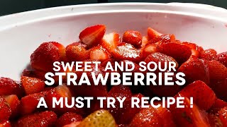 SWEET AND SOUR STRAWBERRIES  RAMZAN AND EID SPECIAL [upl. by Yejus468]