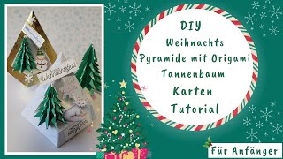 Karten basteln – DIY – Weihnachtspyramide mit Origami Tannenbaum – Für Anfänger  Tutorial [upl. by Leonie911]