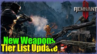 New DLC Weapons ReviewTierlist  Remnant 2 [upl. by Ytissac]