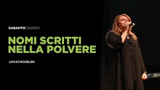 NOMI SCRITTI NELLA POLVERE  PastRoselen  19112023 SABAOTH CHURCH MILANO [upl. by Mason]