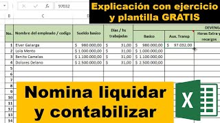 Como LIQUIDAR y CONTABILIZAR NOMINA en EXCEL con plantilla GRATIS [upl. by Ayekam]