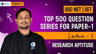 Research Aptitude  Top 500 Question Series For Paper 1  L5  UGCNETSET 2024  UGC NET IFAS [upl. by Longwood]