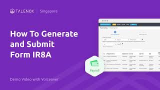 How to Generate and Submit Form IR8A  Singapore Demo Video with Voiceover  Talenox [upl. by Aneleve]