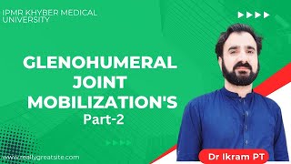 Glenohumeral Joint Mobilization Part 2 [upl. by Love]