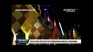 Sepuluh Ribu Replika Ketupat Meriahkan Ramadan di Singkawang [upl. by Anaizit]