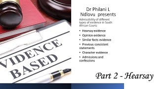 Admissibility of hearsay evidence in South African courts Dr Philani L Ndlovu [upl. by Stefanac]