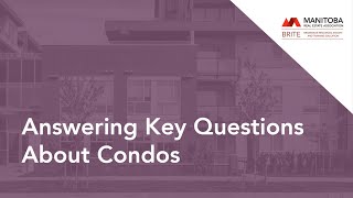 BRITE Answering Key Questions About Condos [upl. by Epilif]