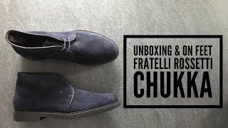 Fratelli Rossetti Chukka Navy Suede  UNBOXING amp On FEET  fashion shoes  2016  HD [upl. by Odrareg482]