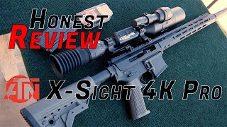 Honest Review ATN XSight 4K [upl. by Vorster]