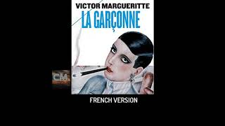 LA GARCONNE  Victor Margueritte FULL FRENCH AUDIOBOOK CREATORSMIND [upl. by Chucho]