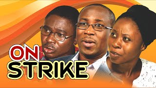 ON STRIKE  Written by Shola Mike Agboola  By EVOM Films Inc  Latest EVOM Movie [upl. by Desmund64]