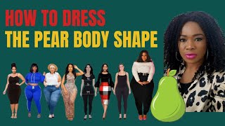 HOW TO DRESS THE PEAR BODY SHAPE [upl. by Eidorb508]