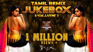 DJX Tamil Remix 2020 Hits  JUKEBOX VOLUME 1 [upl. by Adrahs936]