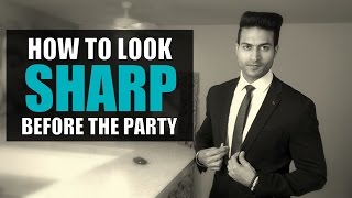 How to look HANDSOME SHARP amp LEAN before the party  Tips by Guru Mann [upl. by Aizitel]