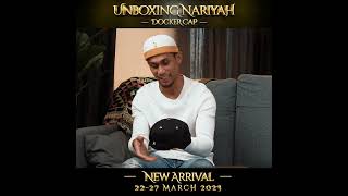 Unboxing Nariyah Sollu Edition  Docker Cap  AlJufferi Jamari [upl. by Caritta]