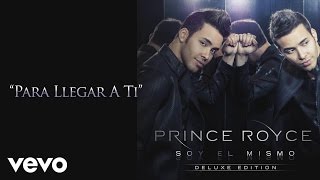 Prince Royce  Para Llegar A Ti Audio [upl. by Meirrak841]