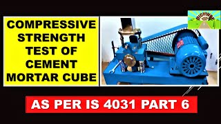 COMPRESSIVE STRENGTH TEST OF CEMENT MORTAR CUBE AS PER IS 4031 PART 6 [upl. by Douty]