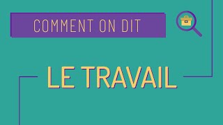 Comment on dit 16  parler du travail FLE B1 [upl. by Hutson79]