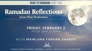 Ramadan Reflections of our Pious Predecessors  Mawlana Farhan Shariff [upl. by Eclud]