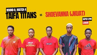 Super Spin TT League  Round 8  TAIFA TITANS vs SHOEVANNA  Table Tennis Kenya [upl. by Lafleur]