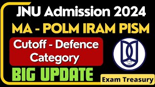 JNU PG Admission 2024  POLM PISM IRAM  Defence Category Cutoff  Detailed Analysis  Exam Treasury [upl. by Doley]