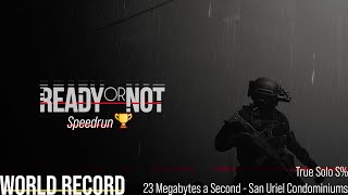 Ready or Not 23 Megabytes a Second True Solo S Rank Speedrun World Record [upl. by Eidassac]