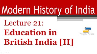 Lec 21  Education in British India Part 2 with Fantastic Fundas  Modern History [upl. by Laohcin348]