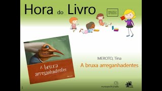 Município de Anadia  Biblioteca Municipal  Hora do Livro quotA bruxa arreganhadentesquot de T Meroto [upl. by Arhas602]