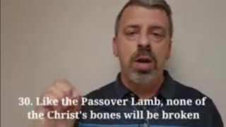 30 Like the Passover Lamb none of the Christs bones will be broken [upl. by Aicined867]