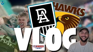 PORT ADELAIDE VS HAWTHORN  AFL VLOG SEMIFINAL 2024 [upl. by Landau716]