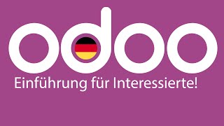 Was ist Odoo Einführung auf Deutsch amp Rundgang im Odoo [upl. by Anytsyrk]