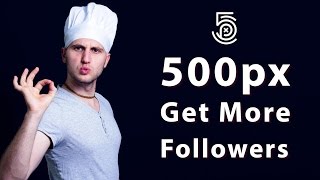 500px  4 tips to Promote Your Photography and Gain More Followers [upl. by Eskill]