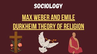 Max Weber and Emile Durkheim Religion theory meaning of totem pantheism supertheism sociology [upl. by Tallbot]