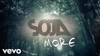 SOJA  More Official Lyric Video [upl. by Sedinoel]