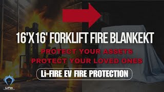 16x16 LiFire EV Fire Blanket  EV Fire Blankets Collection  Made for EV Forklifts [upl. by Nattie]