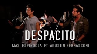 Maxi Espindola  Despacito ft Agustín Bernasconi Live Session [upl. by Anitsirhcairam]