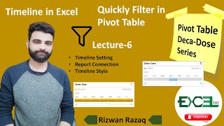 How to Insert Timeline in Excel  Pivot Table DecaDose Series  Lecture6  Rizwan RazaqExcel 101 [upl. by Bronez]