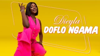 Dieyla  Doflo Ngama Clip Officiel [upl. by Hctub]