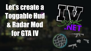 Create a toggable HUD and Radar mod for GTA IV with IVSDK NET  Lets Create [upl. by Dougherty]