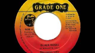 BARRINGTON LEVY  Black roses  roses dub 1983 grade one [upl. by Nylirret]