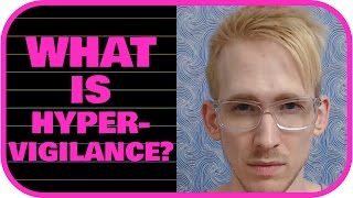 What is Hypervigilance [upl. by Marr363]