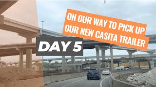 Road Trip to Pick Up Our New Casita Trailer Day 5 Episode 5 [upl. by Terra]