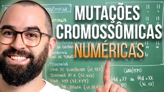 Mutações Cromossômicas  Aula 21  Módulo II Genética  Prof Gui [upl. by Accem]