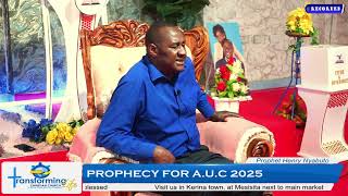 PROPHECY FOR AUC 2025  PROPHET HENRY OGUTU [upl. by Enaled]