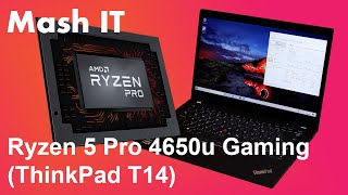 Ryzen 5 Pro 4650u Gaming benchmarks ThinkPad T14 [upl. by Acirem]