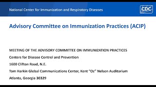 Advisory Committee on Immunization Practices ACIP Day 2 [upl. by Kraft]