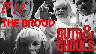 The Brood  Horror Highlights  Guts and Ghouls Podcast 18 [upl. by Nahn]