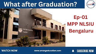 What after Graduation Ep01 MPP NLSIU Bengaluru [upl. by Enyaw]