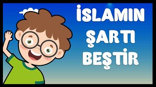 İSLAMIN ŞARTI BEŞTİR Din Dersi İslamın Şartları İlahisi  İslamın Şartı 5 [upl. by Tybie816]